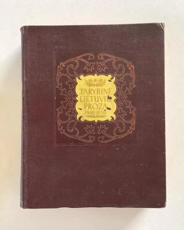 Tarybinė lietuvių proza - Autorių Kolektyvas, knyga 2