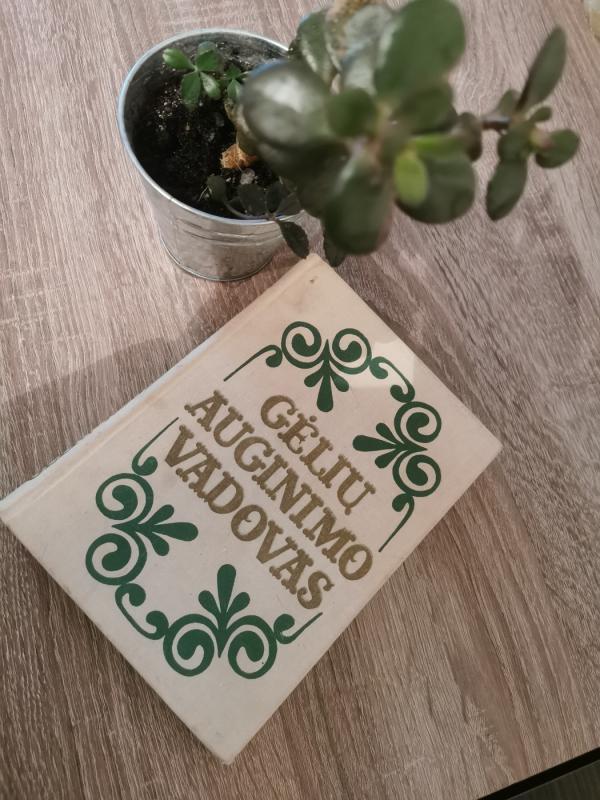 Gėlių auginimo vadovas - Atkočaitytė A. ir ir kt., knyga 2