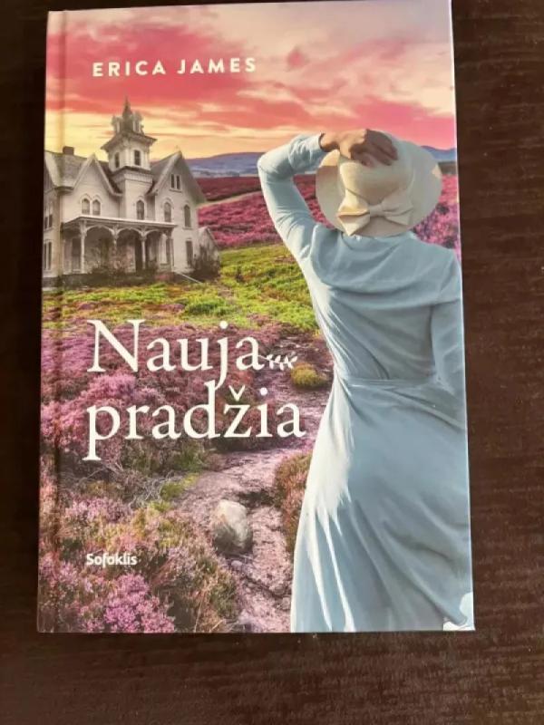 Nauja pradžia - Erica James, knyga 2