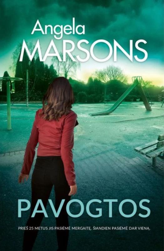 Pavogtos - Angela Marsons, knyga 4