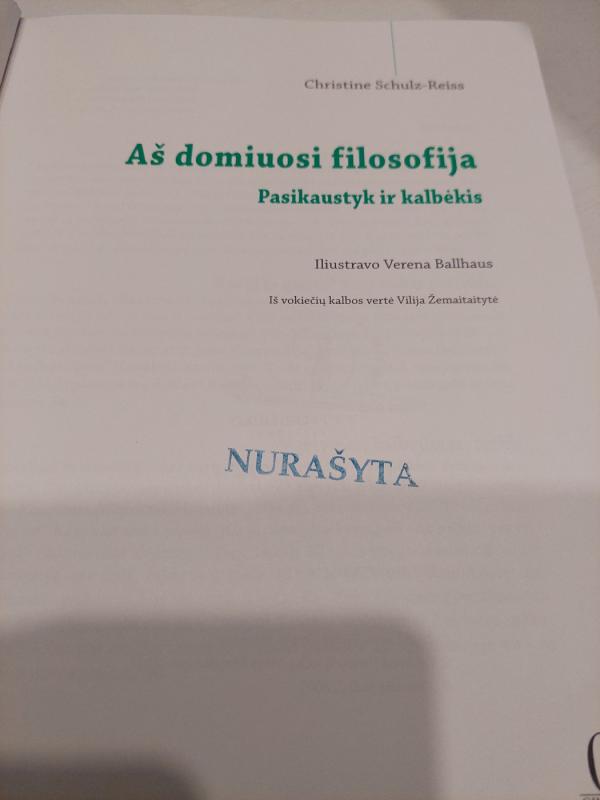 Aš domiuosi filosofija: pasiklausyk ir kalbėkis - Christine Schulz-Reiss, knyga 3