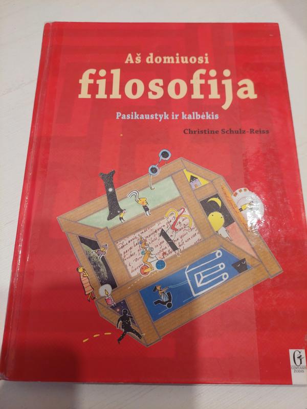 Aš domiuosi filosofija: pasiklausyk ir kalbėkis - Christine Schulz-Reiss, knyga 2