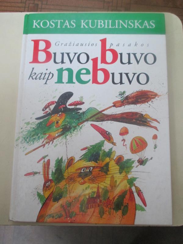 Buvo buvo, kaip nebuvo - Kostas Kubilinskas, knyga 3