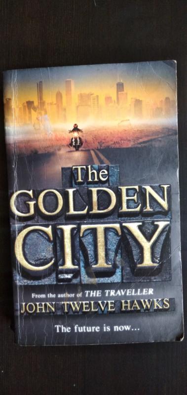 The Golden City - John Twelve Hawks, knyga 2
