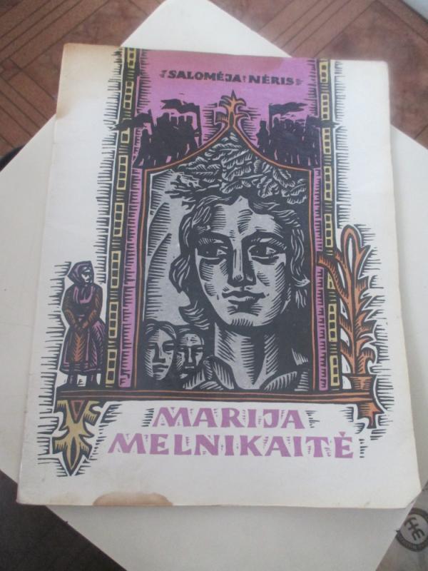 Marija Melnikaitė - Salomėja Nėris, knyga 3