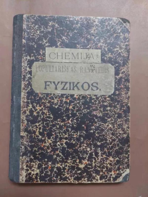 Populiariškas rankvedis fyzikos. Chemija - Roscoe Roscoe, knyga 2