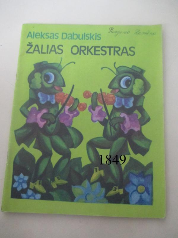 Žalias orkestras - Aleksas Dabulskis, knyga 2