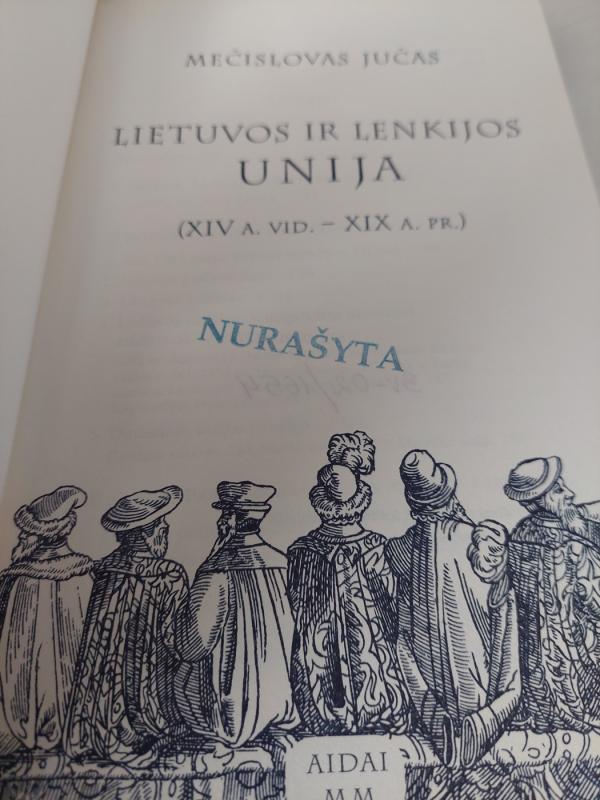 Lietuvos ir Lenkijos unija - Mečislovas Jučas, knyga 3