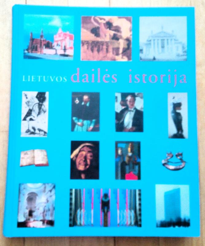 Dailės istorija - Aleksandra Aleksandravičiūtė, Alfonsas Andriuškevičius, Adomas Butrimas, Rasa Butvilaitė, ir kt., knyga 2