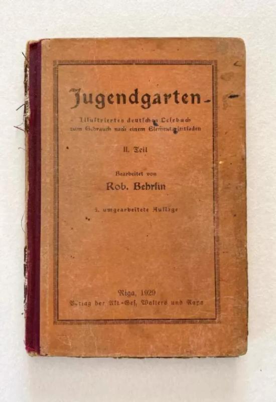 Jugendgarten Illustriertes deutsches Lesebuch 2. Teil - Rob. Behrsin, knyga 2