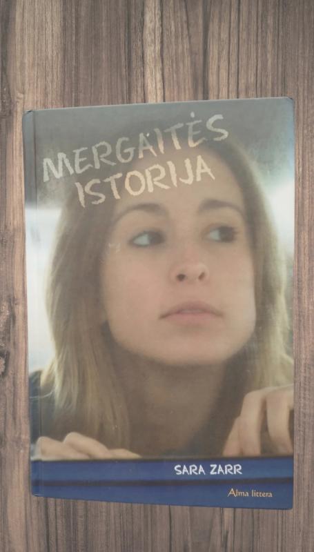 Mergaitės istorija - Sara Zarr, knyga 2