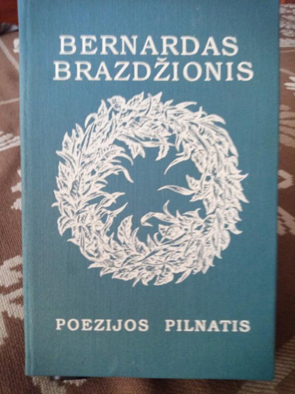 Poezijos pilnatis - Bernardas Brazdžionis, knyga 2