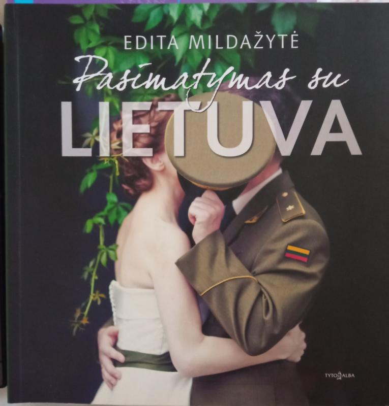 Pasimatymas su Lietuva - Edita Mildažytė, knyga 2