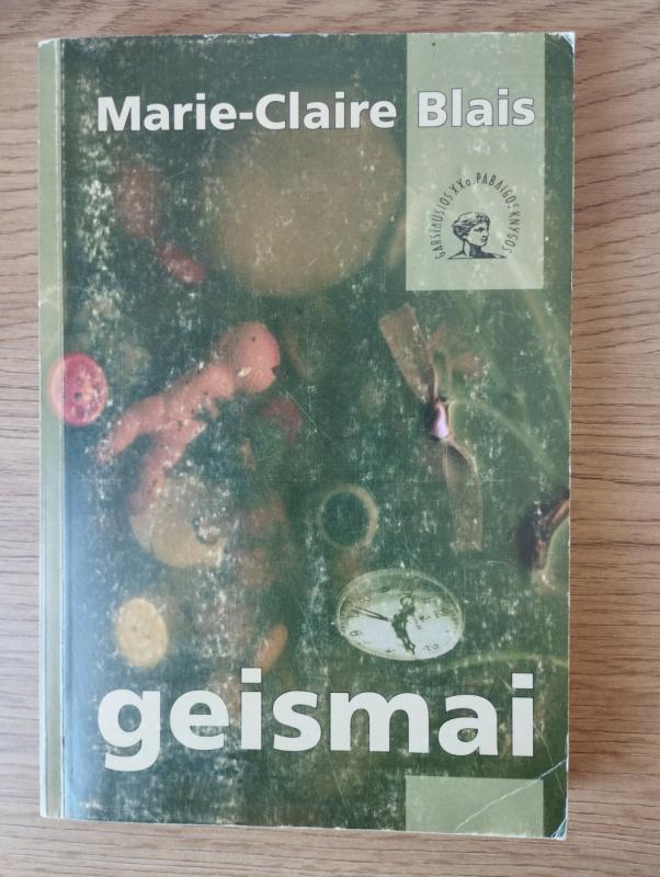 Geismai - Marie Claire Blais, knyga 2