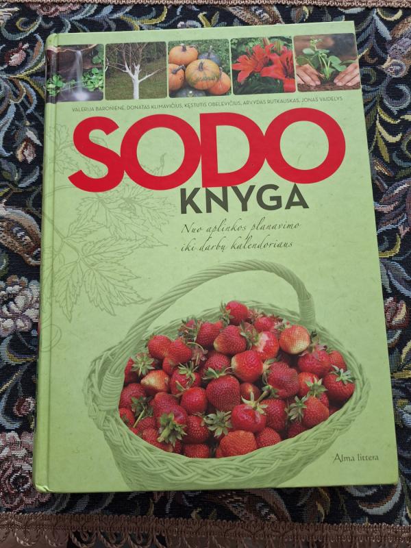 Sodo knyga. Nuo aplinkos planavimo iki darbų kalendoriaus. - Valerija Baronienė ir kiti, knyga 2