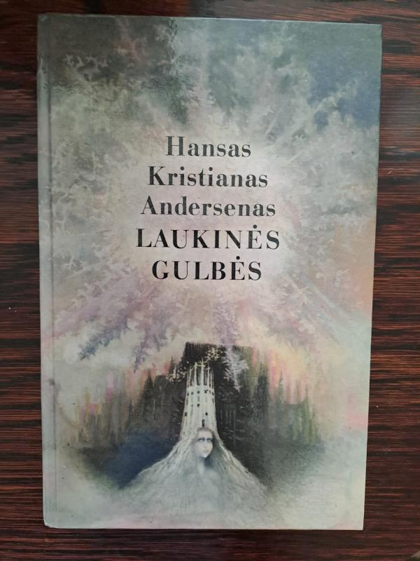 Laukinės gulbės - Hansas Kristianas Andersenas, knyga 2