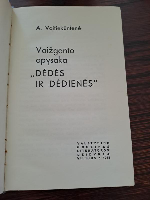 Vaižganto apysaka "Dėdės ir dėdienės" - A. Vaitiekūnienė, knyga 3