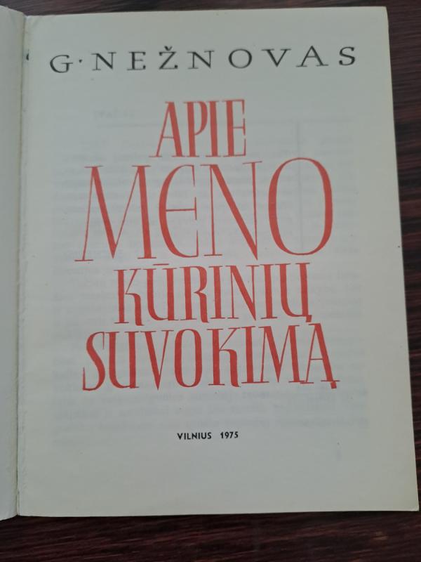 Apie meno kūrinių suvokimą - G. Nežnovas, knyga 3