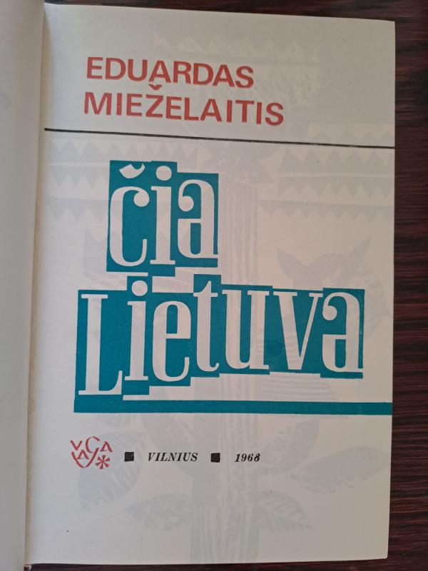 Čia Lietuva - Eduardas Mieželaitis, knyga 3