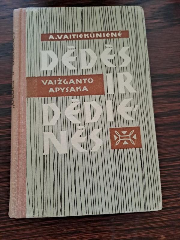 Vaižganto apysaka "Dėdės ir dėdienės" - A. Vaitiekūnienė, knyga 2