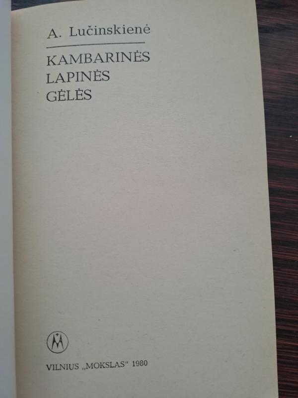 Kambarinės lapinės gėlės - A. Lučinskienė, knyga 3