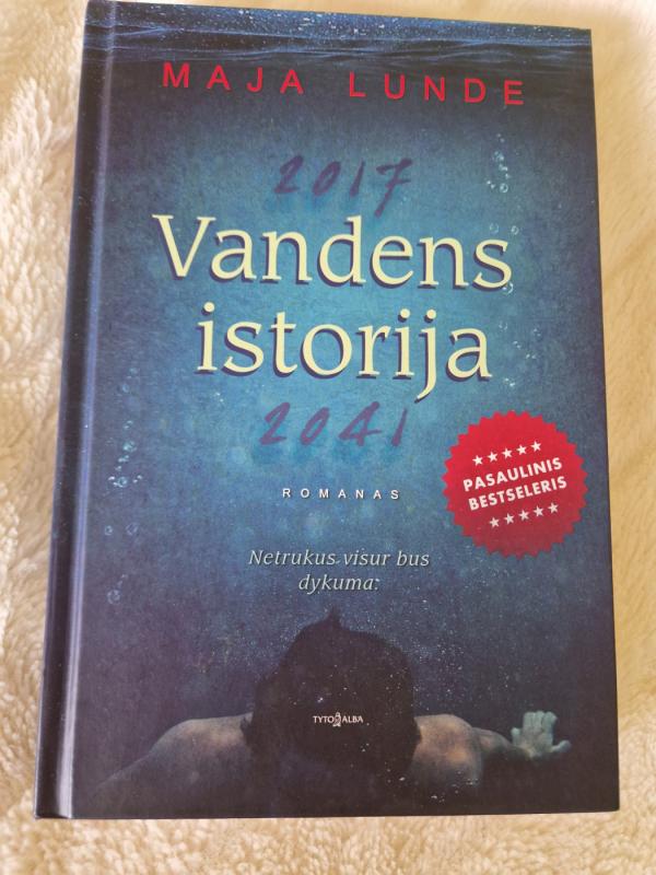 Vandens istorija - Maja Lunde, knyga 2
