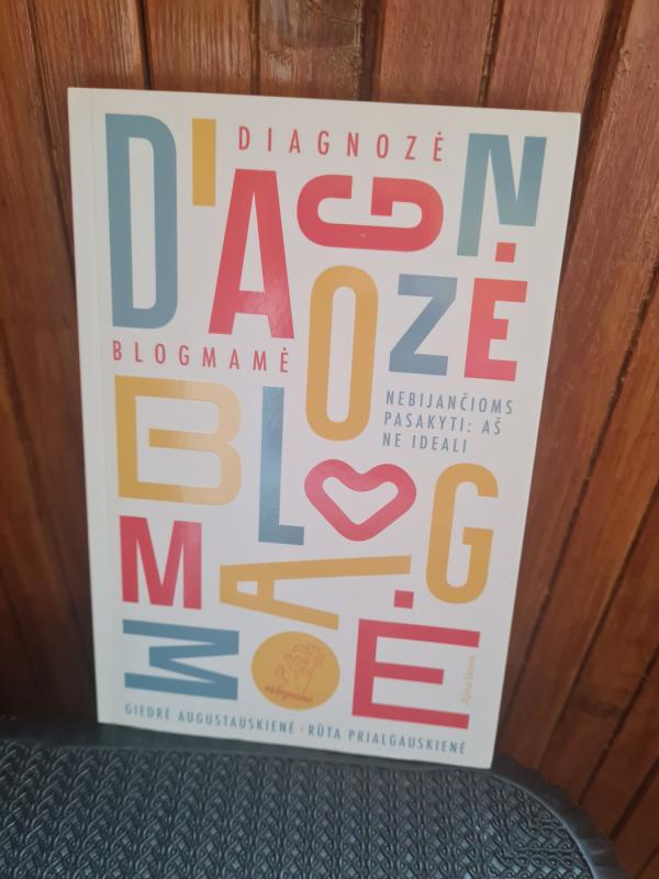 Diagnozė blogmamė - Autorių Kolektyvas, knyga 2