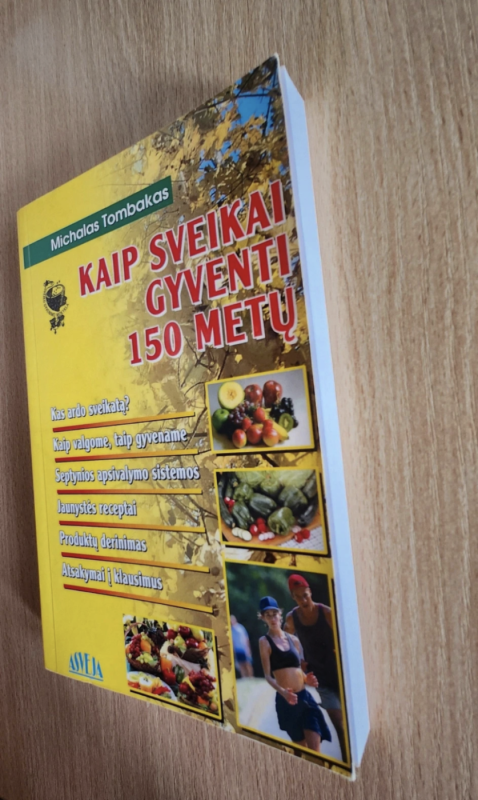 Kaip sveikai gyventi 150 metų - Michalas Tombakas, knyga 4