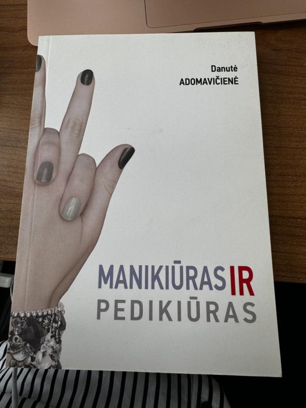 Manikiūras ir pedikiūras - Danutė Adomavičienė, knyga 2