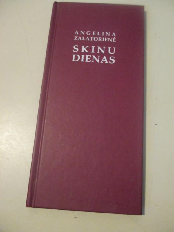 Skinu dienas - Angelina Zalatorienė, knyga 3