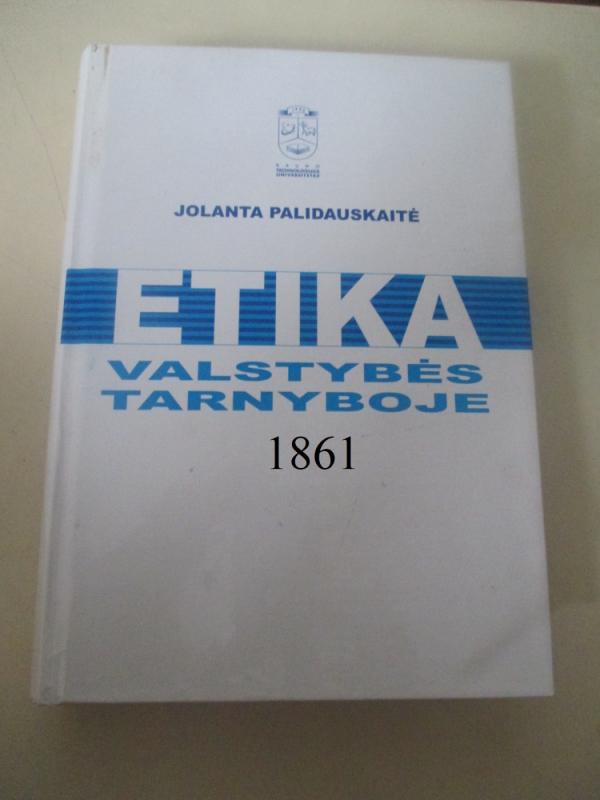 Etika valstybės tarnyboje - Jolanta Palidauskaitė, knyga 2
