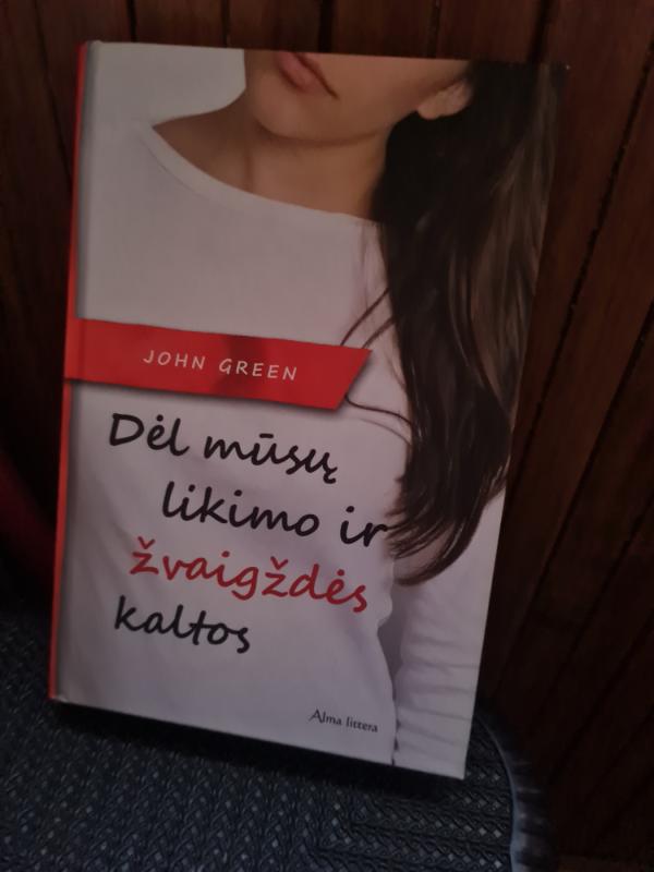 Dėl mūsų likimo ir žvaigždės kaltos - Green John, knyga 2