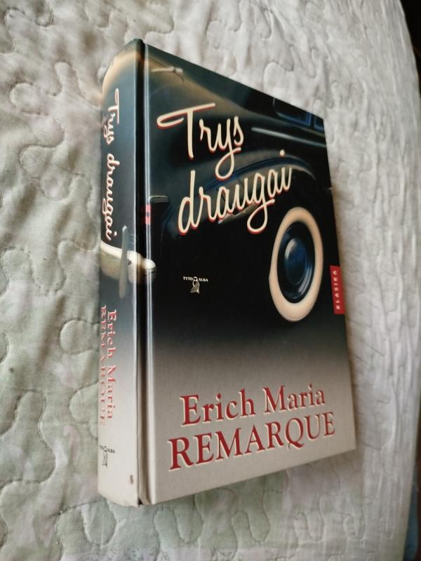 Trys draugai - Erich Maria Remarque, knyga 2