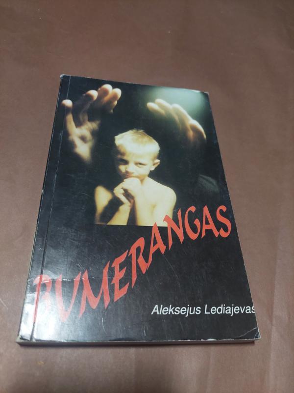Bumerangas - Aleksejus Lediajevas, knyga 2