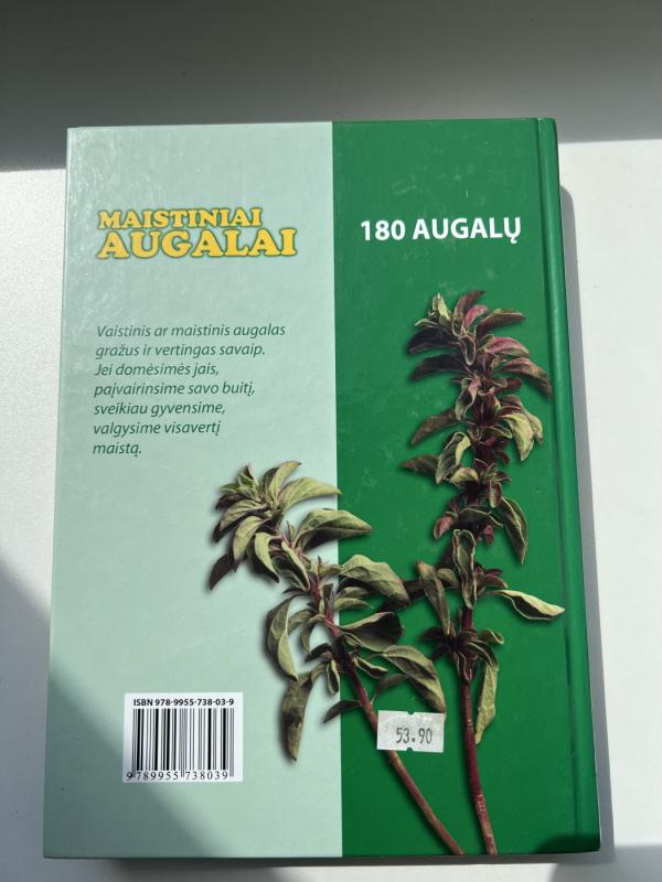 Maistiniai augalai: gydymui, kosmetikai, kulinarijai - S. M. Kalasauskienė, knyga 2