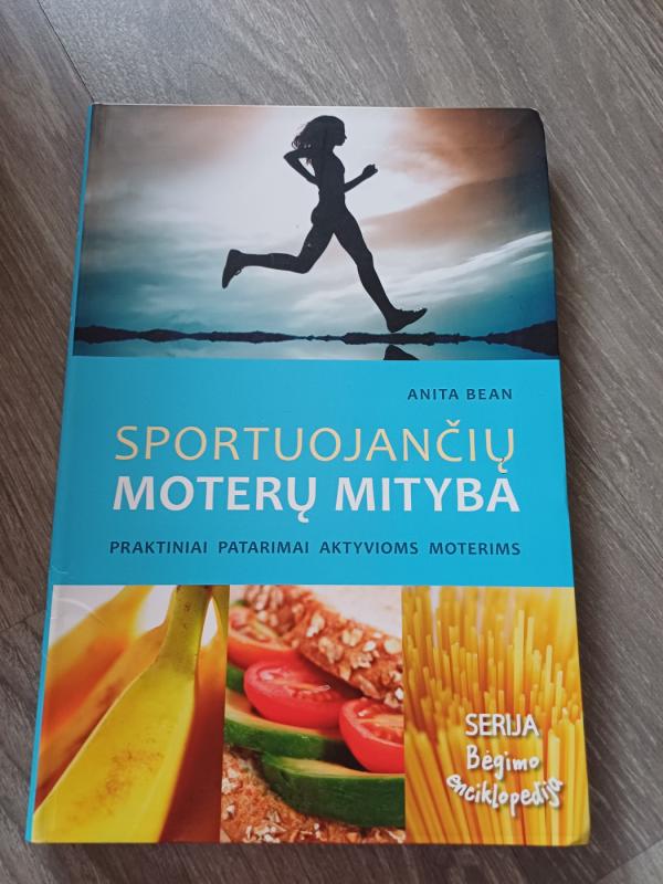 Sportuojančių moterų mityba - Anita Bean, knyga 2
