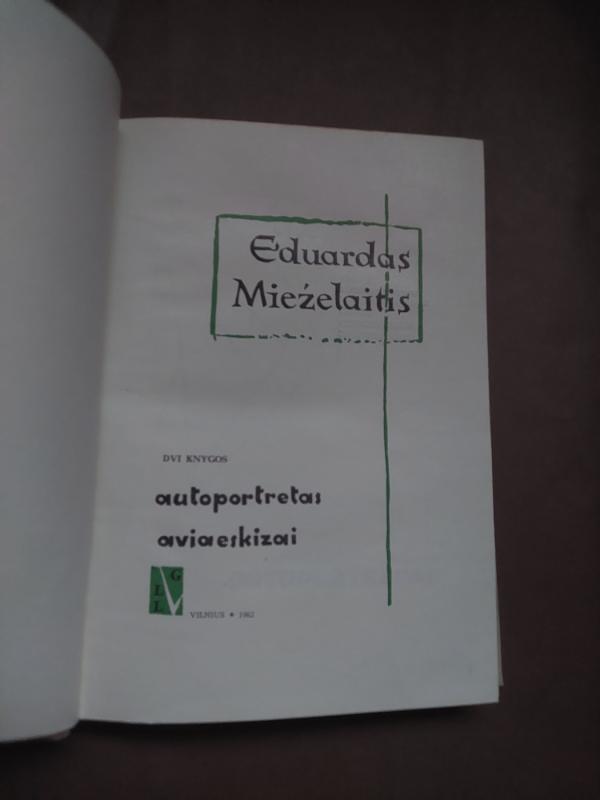 Autoportretas. Aviaskizai - Eduardas Mieželaitis, knyga 3