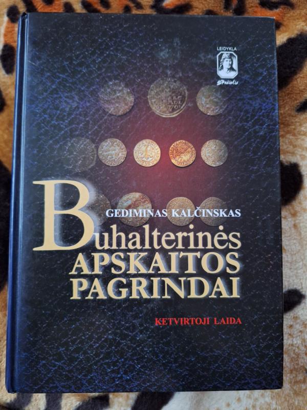 Buhalterinės apskaitos pagrindai Ketvirtoji laida - Gediminas Kalčinskas, knyga 2