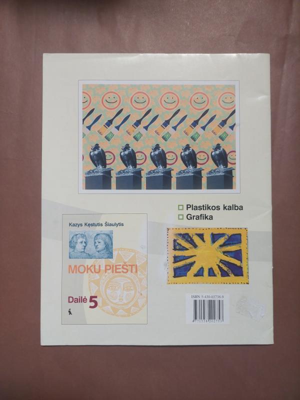 Dailės šypsena. Plastikos kalba. Grafika - Kazys Kęstutis Šiaulytis, knyga 4