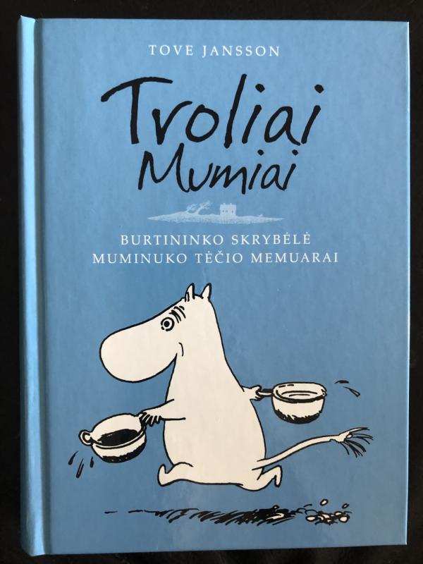 Troliai Mumiai: Burtininko skrybėlė. Muminuko tėčio memuarai - Tove Jansson, knyga 2