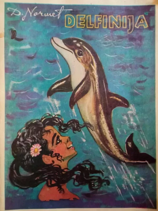 Delfinija - Dagmar Normet, knyga 5