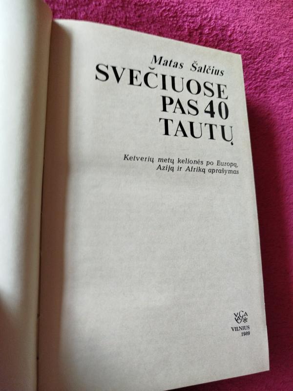 Svečiuose pas 40 tautų - Matas Šalčius, knyga 3