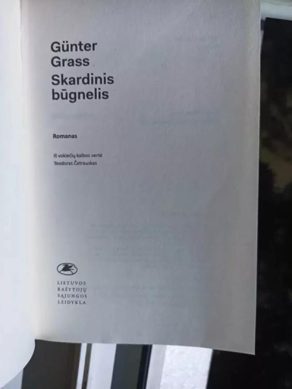 Skardinis būgnelis: romanas. „Dancigo trilogijos“ 1-oji knyga - Gunter Grass, knyga 4