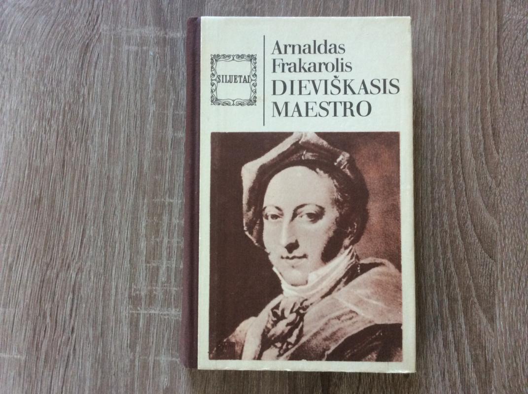 Dieviškasis maestro - Arnaldas Frakarolis, knyga 2