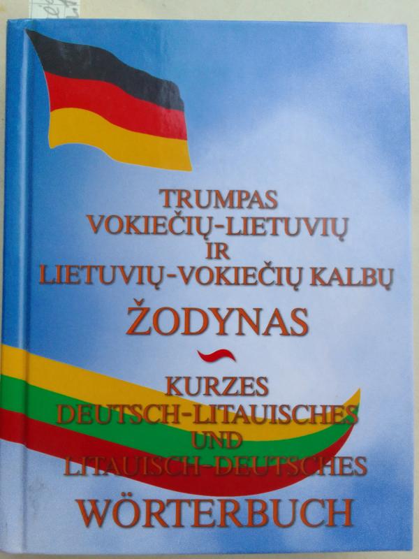 Trumpas vokiečių-lietuvių ir lietuvių-vokiečių kalbų žodynas - Nina Prosičeva, knyga 2