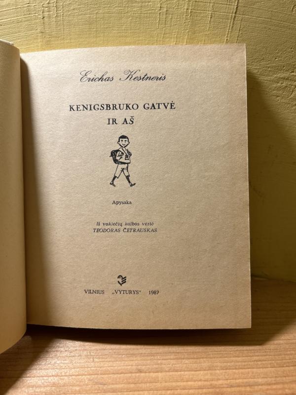 Kenigsbruko gatvė ir aš - Ėrichas Kestneris, knyga 4