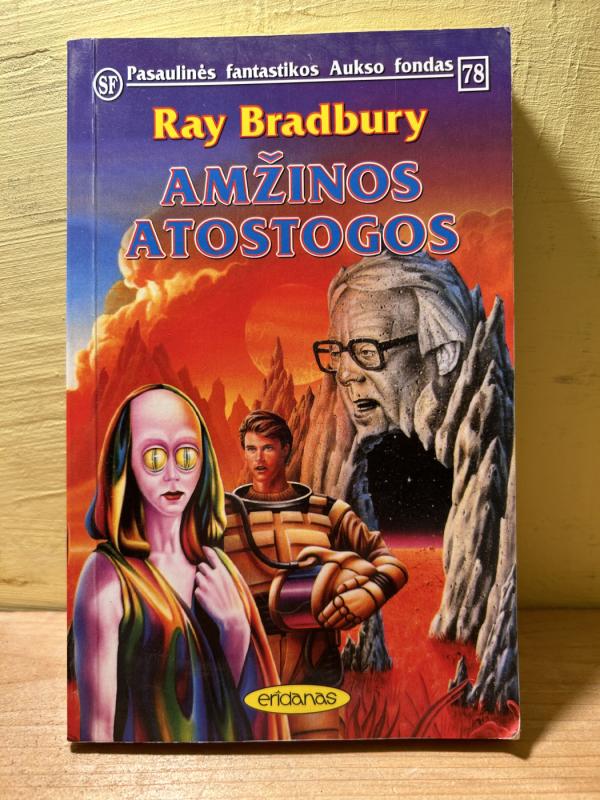 Amžinos atostogos - Ray Bradbury, knyga 2