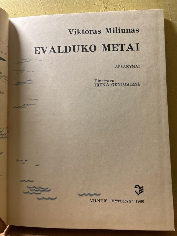 Evalduko metai - Viktoras Miliūnas, knyga 4