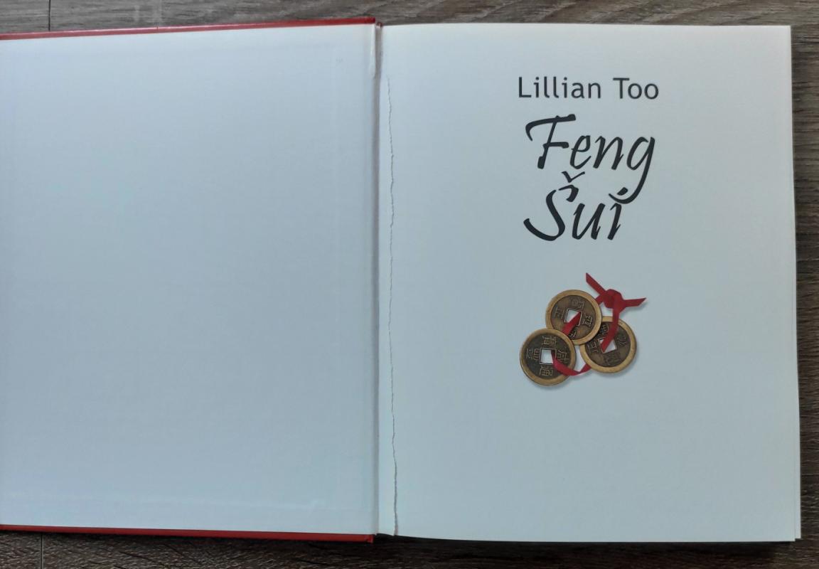 Feng šui: gyvenimas pagal kinų išmintį - Lillian Too, knyga 3