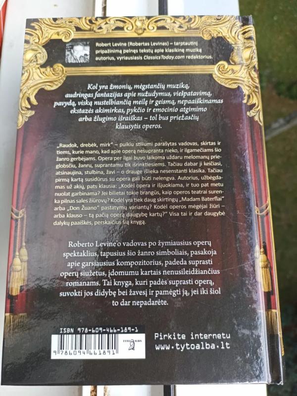 Raudok, drebėk, mirk : operos mėgėjo gidas - Robert Levine, knyga 3